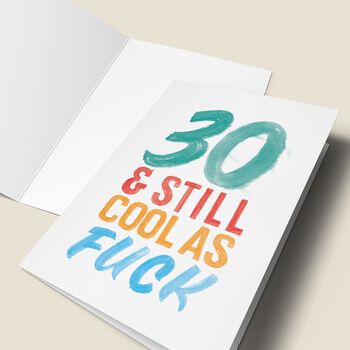 '30 And Still Cool As Fuck' Birthday Card, 4 of 4