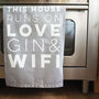 Love, Gin And Wifi Decorative Tea Towel, thumbnail 3 of 4