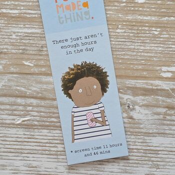 'Aren't Enough Hours In The Day' Bookmark, 2 of 2