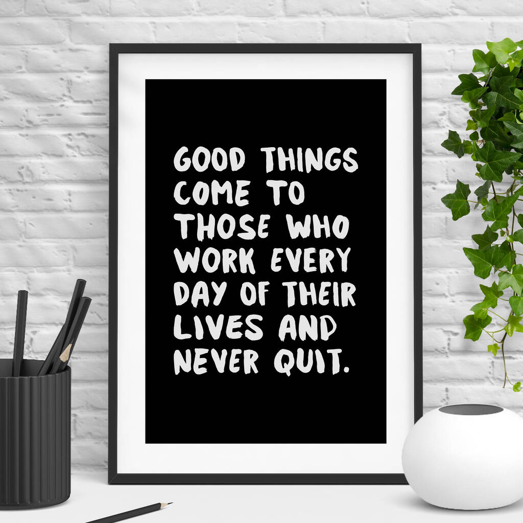 'good things' black and white typography print by the motivated type ...