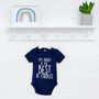 'My Daddy Is The Best…' Personalised Babygrow, thumbnail 3 of 8