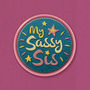 Funny Sister Birthday Card ‘Sassy Sis’, thumbnail 3 of 5
