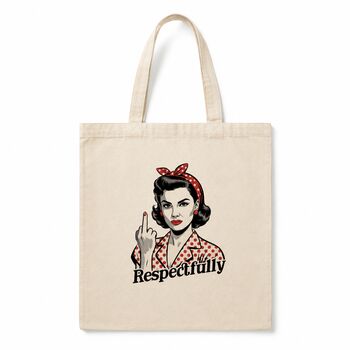 Respectfully Middle Finger Tote Bag, 6 of 7