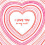'I Love You So Very Much' Card, thumbnail 4 of 4