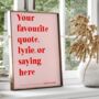 Personalised Quote Print Pink And Red, thumbnail 5 of 7