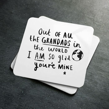 'Grandad I Am So Glad You're Mine' Coaster, 2 of 9