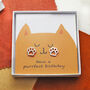 'Have A Purrr Fect Birthday' Quote Stud Earrings, thumbnail 3 of 4