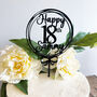 Personalised 18th Birthday Acrylic Cake Topper, thumbnail 3 of 5