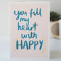Fill My Heart With Happy Hand Lettered Valentine's Card, thumbnail 3 of 5