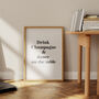 Drink Champagne And Dance On The Table Art Print, thumbnail 1 of 3