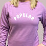Popular Slogan Sweatshirt, thumbnail 5 of 5