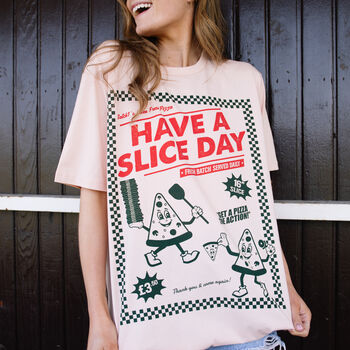 Have A Slice Day Women’s Pizza T Shirt, 2 of 3