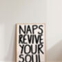 Naps Revive Your Soul Bedroom Wall Art Print, thumbnail 2 of 10