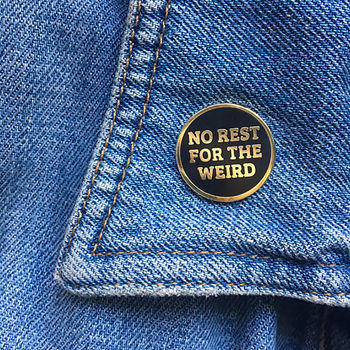 'No Rest For The Weird' Enamel Pin, 7 of 7