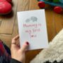 Personalised Mummy Is My First Love Valentines Day Card, thumbnail 5 of 5