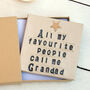 All My Favourite People Call Me Grandad Ceramic Coaster, thumbnail 3 of 5