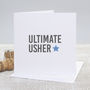 'Ultimate Usher' Wedding Thank You Card, thumbnail 1 of 2