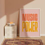 Music Is Power Print, thumbnail 2 of 6