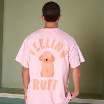 Feeling Ruff Men's Slogan T Shirt, 2 of 6