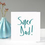 Super Dad Father's Day Card, thumbnail 5 of 6