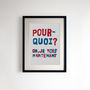 French Style Protest Poster Print 'Pourquoi?', thumbnail 1 of 5