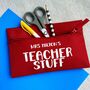 Personalised Teacher Stuff Pencil Case, thumbnail 1 of 3