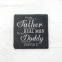 Daddy's Personalised Real Man Slate Keepsake, thumbnail 7 of 9