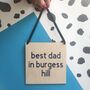 Best Dad/Daddy In Town Wooden Father's Day Sign, thumbnail 2 of 3