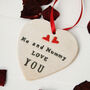 Me And Daddy Love You Hanging Heart, thumbnail 4 of 7