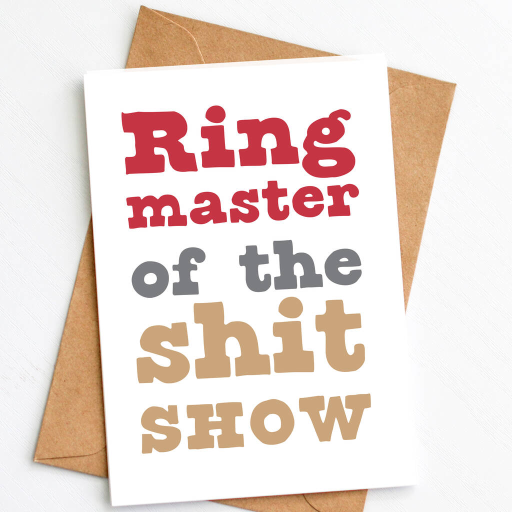 'Ringmaster Of The Shit Show' Funny Father's Day Card, 1 of 2