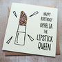 Personalised Glitter Lipstick Queen Birthday Card, thumbnail 1 of 2
