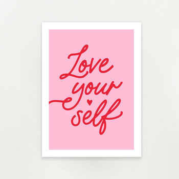 'Love Yourself' Unframed Art Print, 2 of 2