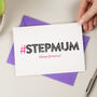 Hashtag Step Mum Birthday Card, thumbnail 2 of 4