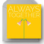 'Always Together' Modern Florals Greetings Card, thumbnail 2 of 7