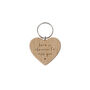 'Home Is Wherever I'm With You' Oak Heart Keyring, thumbnail 2 of 2