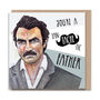 Tom Selleck Moustache Father's Day Card, thumbnail 3 of 3