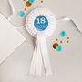 18th Birthday Personalised Rosette For Him, thumbnail 2 of 2