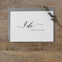 'I Do' Wedding Card To Groom Or Bride, thumbnail 1 of 2