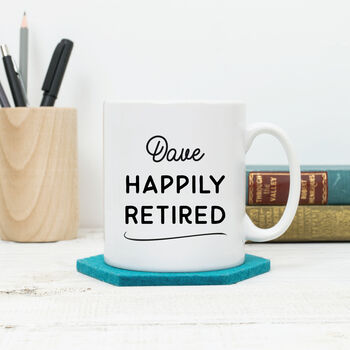 Personalised Happily Retired Retirement Mug, 4 of 5