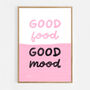 Good Food, Good Mood Print, thumbnail 7 of 8
