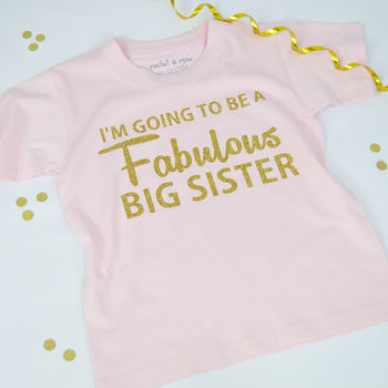'Fabulous Big Sister' Announcement T Shirt, 3 of 5