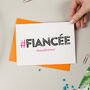 Hashtag Fiancée Birthday Card, thumbnail 1 of 3