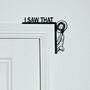 I Saw That Jesus Black Wooden Door Frame Topper, thumbnail 2 of 2