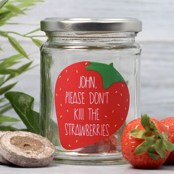 Personalised 'Don't Kill Me' Strawberry Jar Grow Kit, 10 of 11