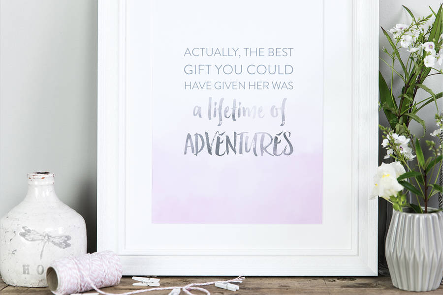 Lifetime Of Adventures Typographic Quote Print By I Am Nat