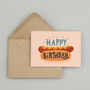 Happy Birthday Hot Dog Greetings Card, thumbnail 7 of 9