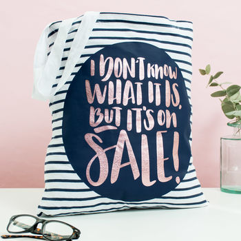 I Don’t Know What It Is But It’s On Sale Tote Bag, 2 of 2
