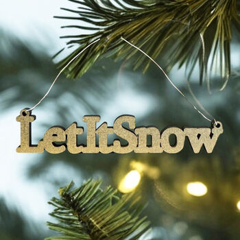 Custom Wooden 'Let it Snow' Hanging Decoration For Festive Christmas Décor, 4 of 5