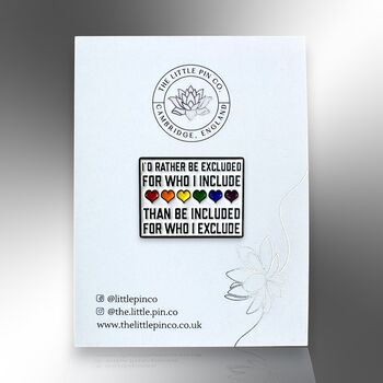 I'd Rather Be Excluded For Who I Include Lgbtiqia+ Ally Enamel Lapel Pin, 5 of 8