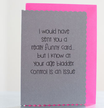 'I Would Have Sent You A Funny Card But…' Card, 3 of 3